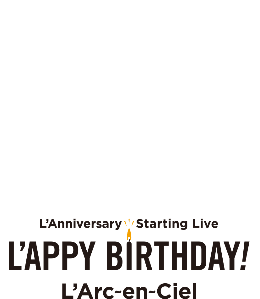 30th L'Anniversary Starting Live L'APPY BIRTHDAY!